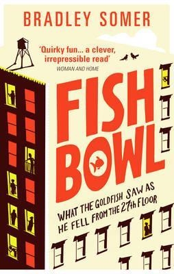 FISHBOWL | 9780091956936 | BRADLEY SOMER
