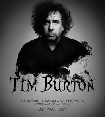 TIM BURTON: THE ICONIC FILMMAKER AND HIS WORK | 9781781315958 | IAN NATHAN