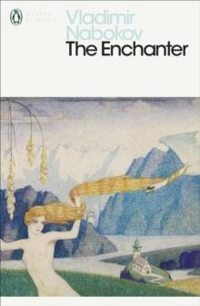 ENCHANTER, THE | 9780141191188 | VLADIMIR NABOKOV