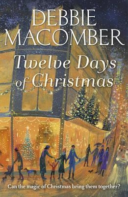 TWELVE DAYS OF CHRISTMAS | 9780099595052 | DEBBIE MACOMBER