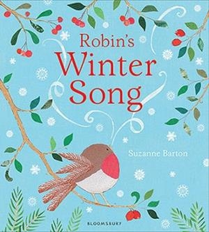 ROBIN'S WINTER SONG | 9781408859155 | SUZANNE BARTON