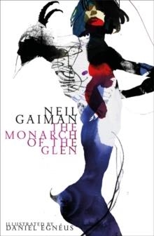 THE MONARCH OF THE GLEN | 9781472235435 | NEIL GAIMAN