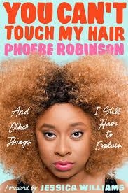 YOU CAN'T TOUCH MY HAIR | 9780143129202 | PHOEBE ROBINSON