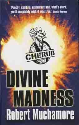 CHERUB 5 DIVINE MADNESS | 9780340894347 | ROBERT MUCHAMORE