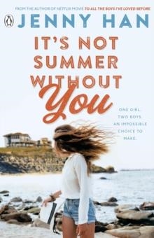 IT'S NOT SUMMER WITHOUT YOU | 9780141330556 | HAN, JENNY