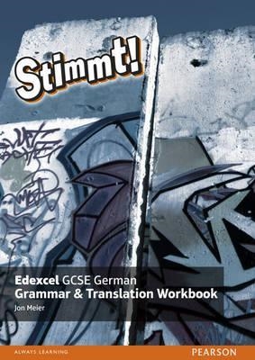 STIMMT! EDEXCEL GCSE GERMAN GRAMMAR AND TRANSLATION WORKBOOK | 9781292132730
