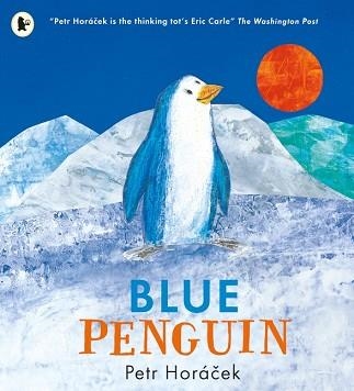 BLUE PENGUIN | 9781406366013 | PETR HORACEK