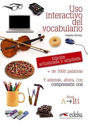 USO INTERACTIVO VOCABULARIO A-B1 | 9788477119784 | Encinar Felix, Ángeles