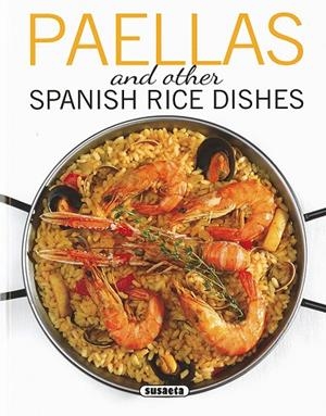 PAELLAS AND OTHER SPANISH RICE | 9788467749359 | Susaeta, Equipo