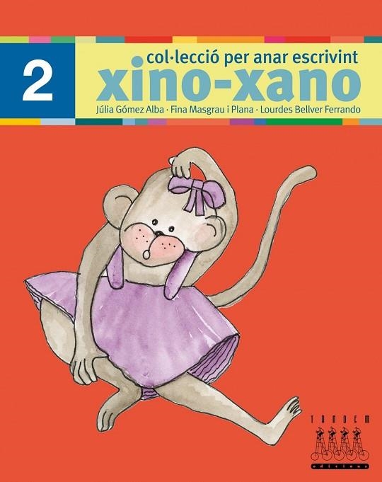 XINO XANO 2 PER ANAR ESCRIVINT | 9788481316971 | BELLVER FERRANDO, LOURDES/MASGRAU PLANA, FINA/GóMEZ ALBA, JULIA