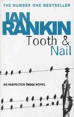 TOOTH AND NAIL | 9780752883557 | IAN RANKIN