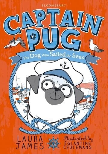 CAPTAIN PUG: THE DOG WHO SAILED THE SEAS | 9781408866368 | LAURA JAMES