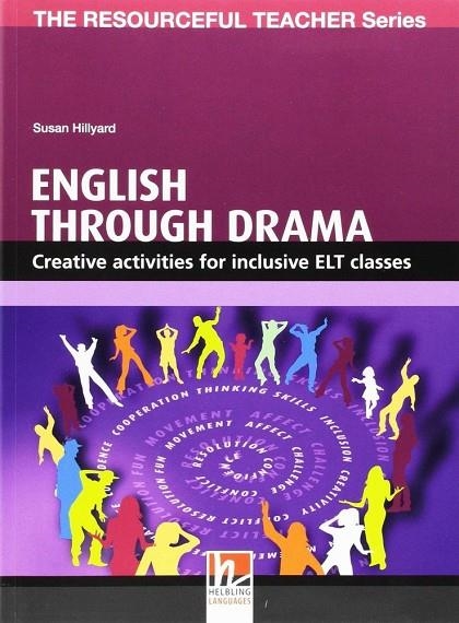 ENGLISH THROUGH DRAMA | 9783990454091 | SUSAN HILLYARD
