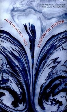 SLEEPING ON JUPITER | 9780857053466 | ANURADHA ROY