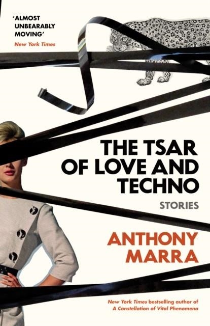 THE TSAR OF LOVE AND TECHNO | 9781781090480 | ANTHONY MARRA