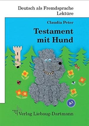 TESTAMENT MIT HUND | 9783922989844 | CLAUDIA PETER