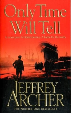 ONLY TIME WILL TELL (CLIFTON CHRONICLES 1) | 9780330535663 | JEFFREY ARCHER