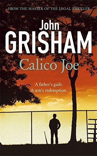 CALICO JOE | 9781444755947 | JOHN GRISHAM