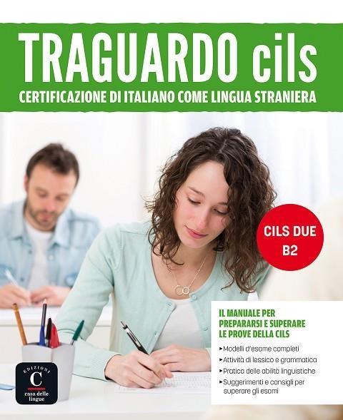 TRAGUARDO CILS CERTIFICAZIONE ITALIIANO | 9788416657001 | BARGALLÓ, MARIA ÀNGELS/CATENARO, BARBARA/NANNI, NICOLETTA/SOLLAZZO, FIDELIA