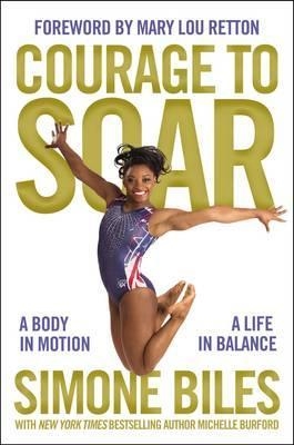 COURAGE TO SOAR | 9780310759669 | SIMONE BILES