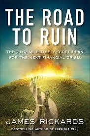 THE ROAD TO RUIN | 9780735213388 | JAMES RICKARDS