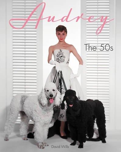 AUDREY: THE 50S | 9780062472069 | DAVID WILLS