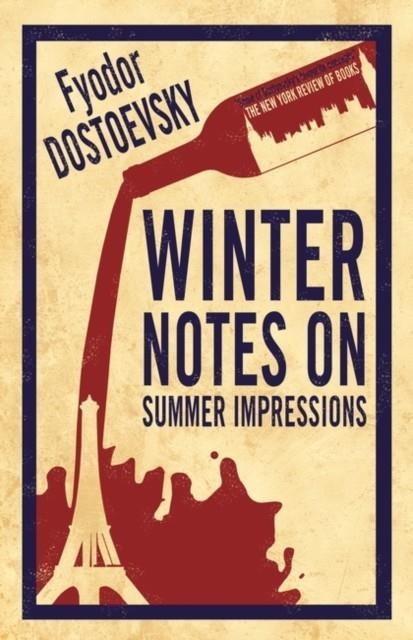 WINTER NOTES ON SUMMER IMPRESSIONS | 9781847496188 | FYODOR DOSTOEVSKY