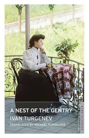 A NEST OF GENTRY | 9781847495907 | IVAN TURGENEV