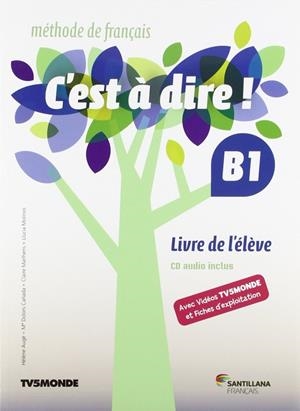 C'EST A DIRE B1 ELEVE+DVD | 9788490490969 | Varios autores