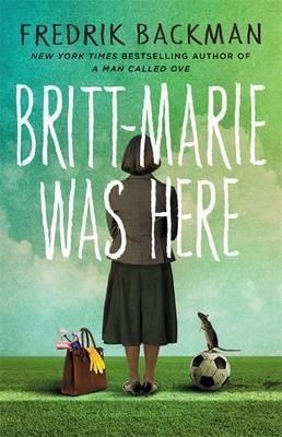 BRITT-MARIE WAS HERE | 9781473617230 | FREDRIK BACKMAN