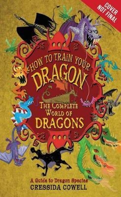 HOW TO TRAIN YOUR DRAGON: THE COMPLETE | 9780316244107 | CRESSIDA COWELL
