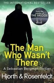 THE MAN WHO WASN'T THERE | 9781784752415 | MICHAEL HJORTH, HANS ROSENFELDT
