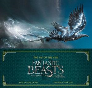 ART OF THE FILM: FANTASTIC BEASTS AND WHERE TO FIN | 9780008204617 | DERMOT POWER