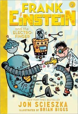 FRANK EINSTEIN AND THE ELECTRO-FINGER (HB) | 9781419714832 | JON SCIESZKA