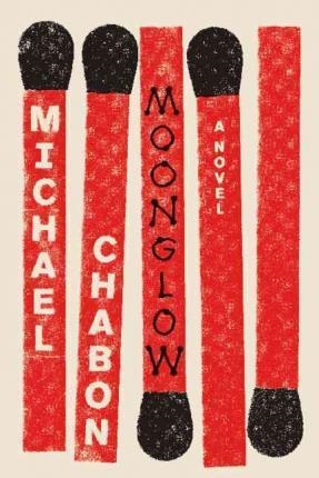 MOONGLOW | 9780062461391 | MICHAEL CHABON