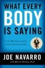 WHAT EVERY BODY IS SAYING | 9780061438295 | JOE NAVARRO