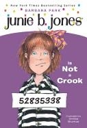 JUNIE B. JONES 09: IS NOT A CROOK | 9780679883425 | BARBARA PARK