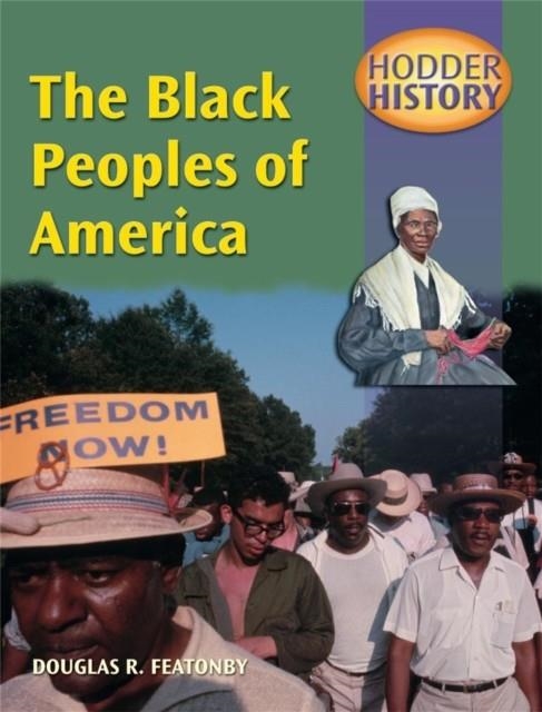 HH THE BLACK PEOPLES OF AMERICA | 9780340790342 | DOUGLAS FEATONBY