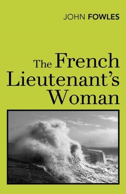 FRENCH LIEUTENANT'S WOMAN, THE | 9780099478331 | JOHN FOWLES