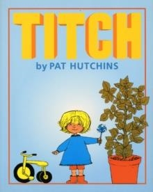 TITCH | 9780099262534 | PAT HUTCHINS