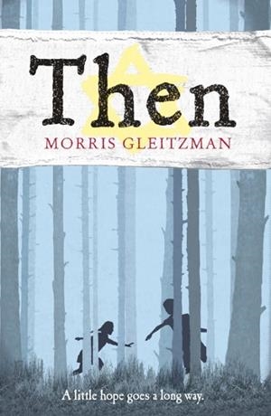 THEN | 9780141324821 | MORRIS GLEITZMAN