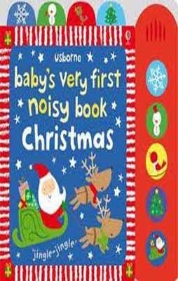 BABY'S VERY FIRST NOISY BOOK: CHRISTMAS | 9781409530558 | STELLA BAGGOT