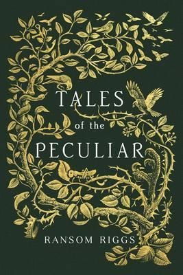 TALES OF THE PECULIAR | 9780141373409 | RANSOM RIGGS