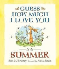 GUESS HOW MUCH I LOVE YOU IN THE SUMMER | 9781406358179 | SAM MCBRATNEY & ANITA JERAM