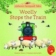 WOOLLY STOPS THE TRAIN MINI EDITION | 9780746063064 | FARMYARD TALES