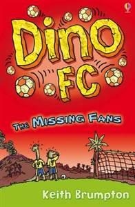 DINO FC: THE MISSING FANS (2) | 9781409504849 | KEITH BRUMPTON
