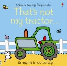 THAT'S NOT MY TRACTOR | 9781409516828