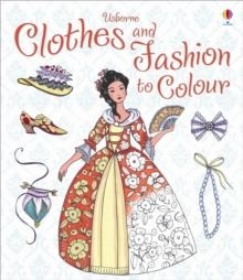 CLOTHES AND FASHION TO COLOUR | 9781409549970 | RUTH BROCKLEHURST