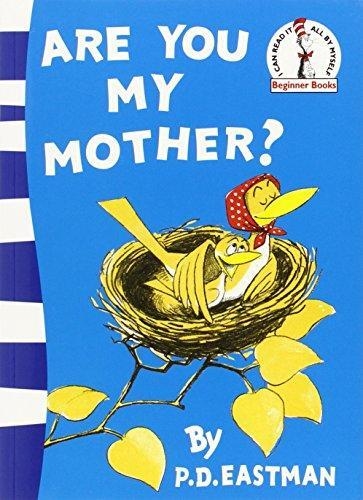 DR SEUSS: ARE YOU MY MOTHER? | 9780007224791 | P.D. EASTMAN