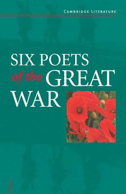 SIX POETS OF THE GREAT WAR | 9780521485692